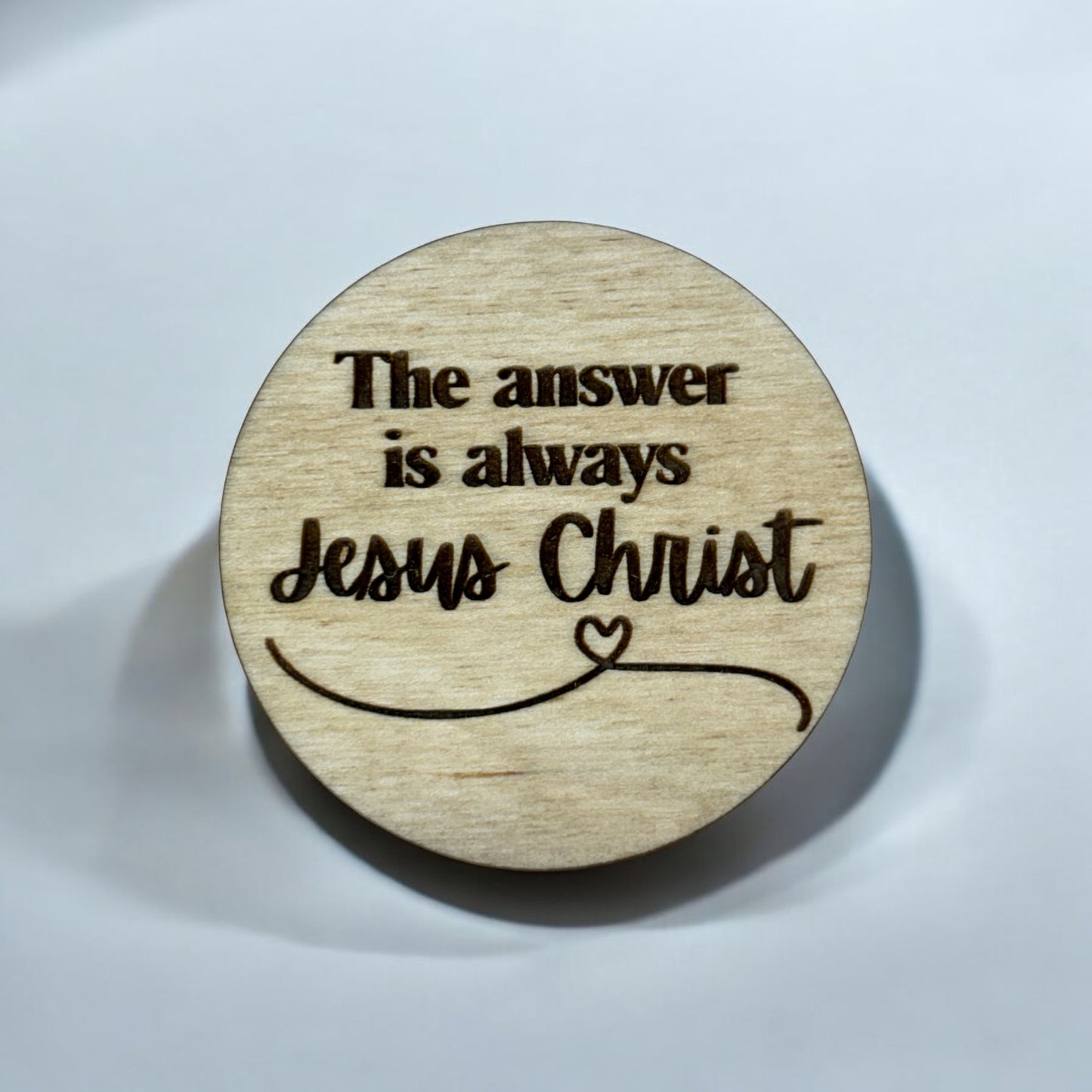 The Answer is Always Jesus Christ