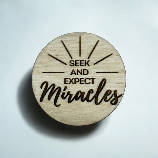 Seek and Expect Miracles